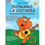 Fabbri Roberto. Suoniamo la Chitarra. Metodo facile per piccoli chitarristi. Nuova edizione con CD.