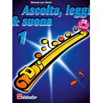 Ascolta, Leggi&Suona 1. Metodo per flauto. CD incluso