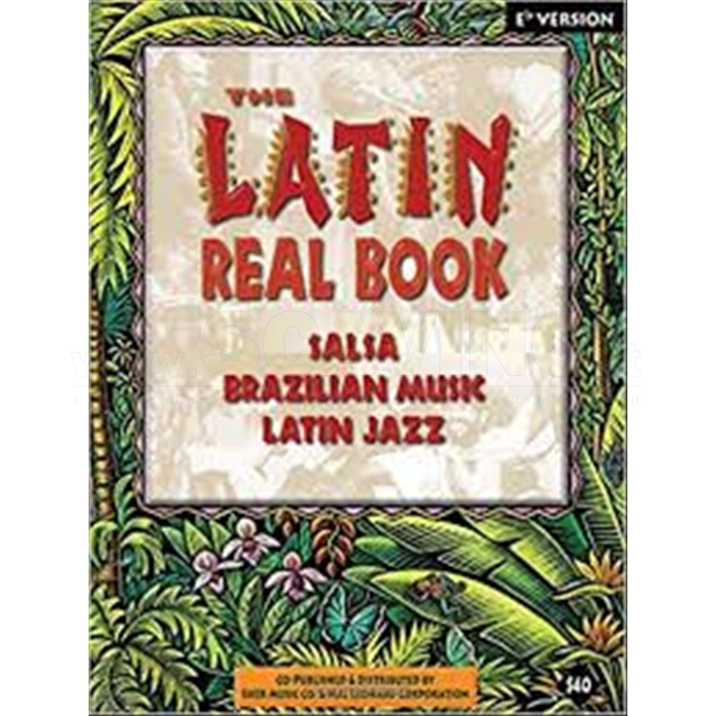 The Latin Real Book. Salsa, Brazialian Music, Latin Jazz. C Version