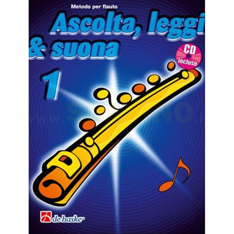 Ascolta, Leggi&Suona 1. Metodo per flauto. CD incluso