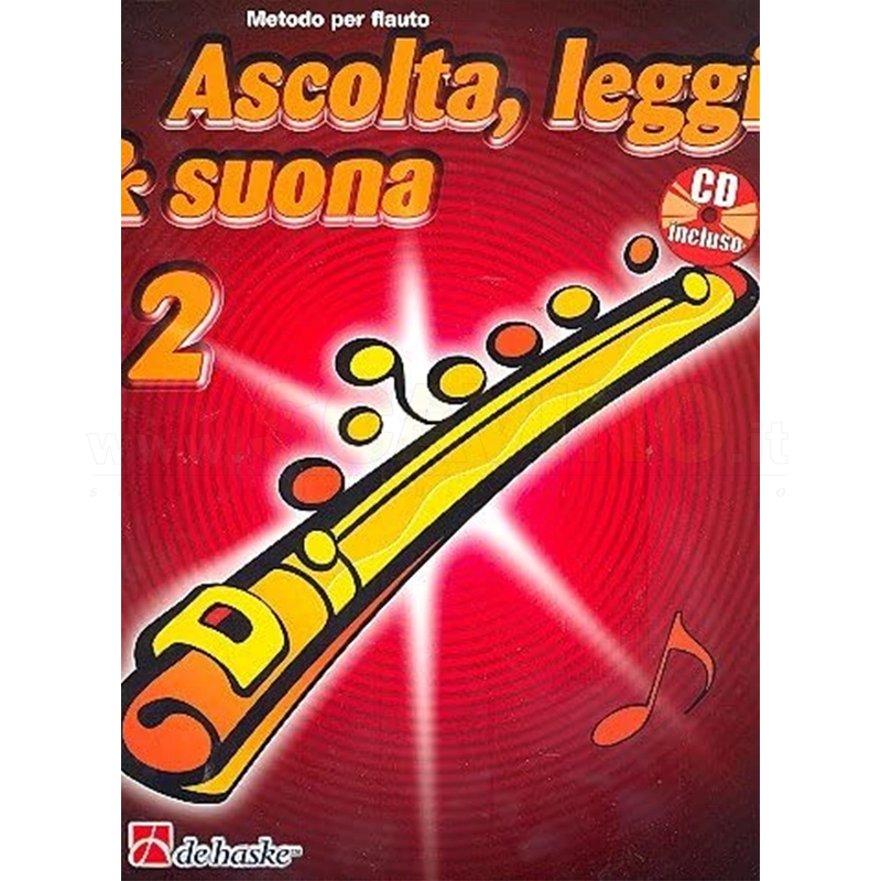 Ascolta, Leggi&Suona 2. Metodo per flauto. CD incluso