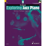 Tim Richards. Exploring jazz Piano. harmony, Technique and Improvisation. Volume 2